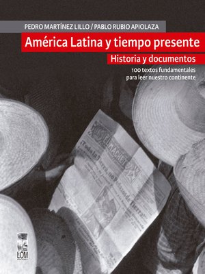 cover image of América Latina y tiempo presente. Historia y documentos